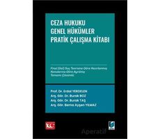 Ceza Hukuku Genel Hükümler: Çözümlü Pratik Çalışmalar - Burak Taş - Adalet Yayınevi