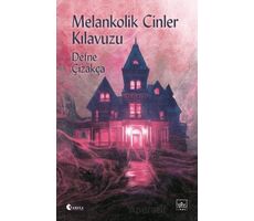 Melankolik Cinler Kılavuzu - Defne Çizakça - İthaki Yayınları