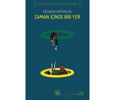 Zaman İçinde Bir Yer - Richard Matheson - İthaki Yayınları