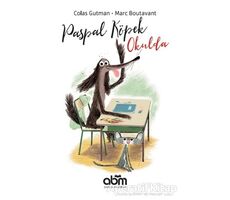 Paspal Köpek Okulda - Colas Gutman - Abm Yayınevi