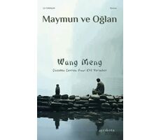 Maymun ve Oğlan - Wang Meng - Ayrıkotu Yayınları