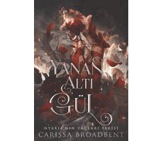 Yanan Altı Gül - Carissa Broadbent - Martı Yayınları