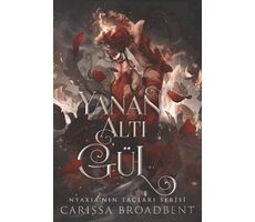 Yanan Altı Gül - Carissa Broadbent - Martı Yayınları