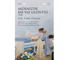 Akdeniz’de Bir Yaz Gezintisi 1938 - Faik Sabri Duran - Dorlion Yayınları