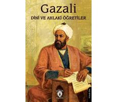 Dini ve Ahlaki Öğretiler - İmam Gazali - Dorlion Yayınları