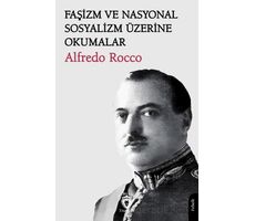 Faşizm ve Nasyonal Sosyalizm Üzerine Okumalar - Alfredo Rocco - Dorlion Yayınları