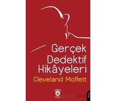 Gerçek Dedektif Hikayeleri - Cleveland Moffett - Dorlion Yayınları