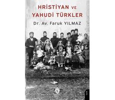 Hristiyan ve Yahudi Türkler - Faruk Yılmaz - Dorlion Yayınları