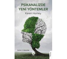 Psikanalizde Yeni Yöntemler - Karen Horney - Dorlion Yayınları