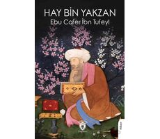 Hay Bin Yakzan - Ebu Cafer İbn Tufeyl - Dorlion Yayınları