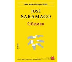 Görmek - Jose Saramago - Kırmızı Kedi Yayınevi