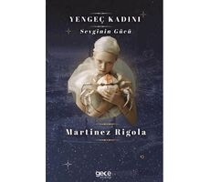 Yengeç Kadını - Martinez Rigola - Gece Kitaplığı