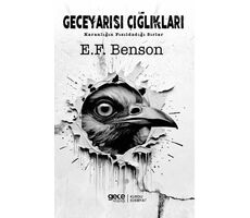 Gece Yarısı Çığlıkları - E. F. Benson - Gece Kitaplığı