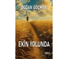 Ekin Yolunda - Doğan Göçmen - Gece Kitaplığı