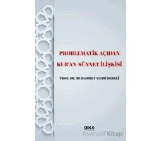 Problematik Açıdan Kuran -Sünnet lişkisi - Muhammet Vehbi Dereli - Gece Kitaplığı