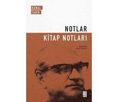 Notlar - Kitap Notları - Kemal Tahir - Ketebe Yayınları