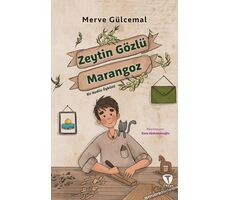 Zeytin Gözlü Marangoz Bir Kudüs Öyküsü - Merve Gülcemal - Turkuvaz Çocuk