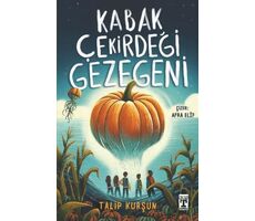 Kabak Çekirdeği Gezegeni - Talip Kurşun - Genç Timaş