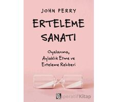 Erteleme Sanatı - John Perry - Diyojen Yayıncılık