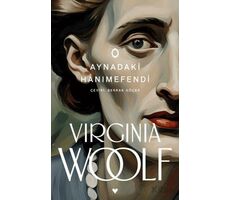 Aynadaki Hanımefendi - Virginia Woolf - Can Yayınları