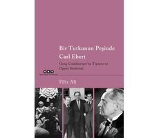 Bir Tutkunun Peşinde Carl Ebert - Genç Cumhuriyetin Tiyatro ve Opera Serüveni