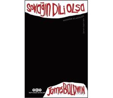 Sokağın Dili Olsa - James Baldvin - Yapı Kredi Yayınları