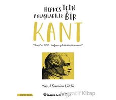 Herkes İçin Anlaşılabilir Bir Kant - Yusuf Samim Lütfü - İnkılap Kitabevi