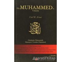 Hz. Muhammed’in Yolunda - Carl W. Ernst - Okuyan Us Yayınları