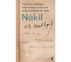 Halid Ziya Uşaklıgil’in Kaleme Aldığı ve Tercüme Ettiği Öykülerden Bir Seçki: Nakil