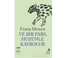 Ve Bir Pars, Hüzünle Kaybolur - Faruk Duman - Hep Kitap