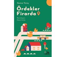 Ördekler Firarda - Gamze Yeneş - Nesin Yayınevi