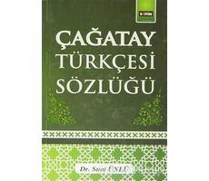 Çağatay Türkçesi Sözlüğü - Suat Ünlü - Eğitim Yayınevi - Ders Kitapları