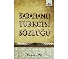 Karahanlı Türkçesi Sözlüğü - Suat Ünlü - Eğitim Yayınevi - Ders Kitapları