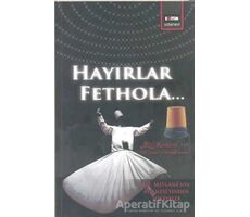 Hayırlar Fethola - Kolektif - Eğitim Yayınevi