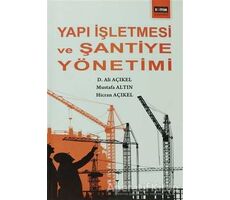 Yapı İşletmesi ve Şantiye Yönetimi - Mustafa Altın - Eğitim Yayınevi - Ders Kitapları