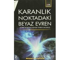 Karanlık Noktadaki Beyaz Evren 2. Cilt - Metanet Aziz Ali Yeva - Eğitim Yayınevi