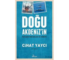 Doğu Akdenizin Paylaşım Mücadelesi Ve Türkiye - Cihat Yaycı - Girdap Kitap