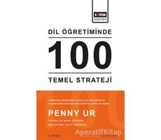 Dil Öğretiminde 100 Temel Strateji - Penny Ur - Eğitim Yayınevi - Ders Kitapları