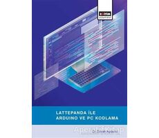 Lattepanda ile Arduino ve PC Kodlama - Emrah Aydemir - Eğitim Yayınevi - Ders Kitapları