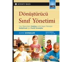 Dönüştürücü Sınıf Yönetimi - John Shindler - Eğitim Yayınevi - Ders Kitapları