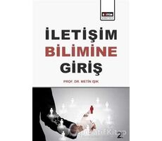 İletişim Bilimine Giriş - Metin Işık - Eğitim Yayınevi - Ders Kitapları