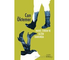 Hayat, Evren ve Sezen Hakkında - Can Öktemer - Everest Yayınları