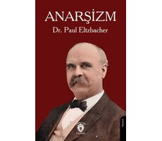 Anarşizm - Paul Eltzbacher - Dorlion Yayınları