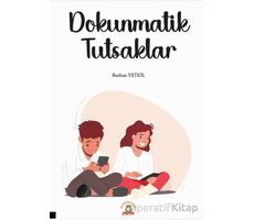 Dokunmatik Tutsaklar - Burhan Yetkil - Akademisyen Kitabevi