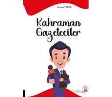 Kahraman Gazeteciler - Burhan Yetkil - Akademisyen Kitabevi