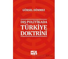 Dış Politikada Türkiye Doktrini - Gürsel Dönmez - Ötüken Neşriyat