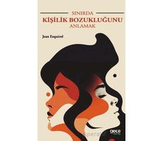 Sınırda Kişilik Bozukluğunu Anlamak - Jean Esquirol - Gece Kitaplığı