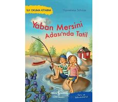 Yaban Mersini Adası’nda Tatil – İlk Okuma Kitabım - Hanneliese Schulze - İş Bankası Kültür Yayınları