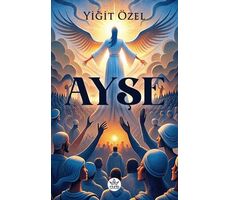 Ayşe - Yiğit Özel - Elpis Yayınları