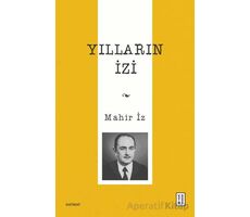 Yılların İzi - Mahir İz - Ketebe Yayınları